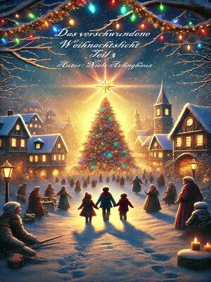 cover image of Das verschwundene Weihnachtslicht--Teil 3